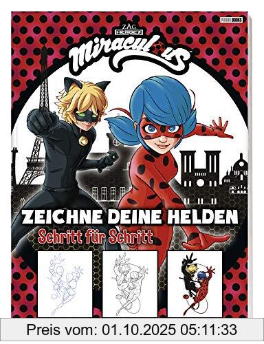 Miraculous: Zeichne deine Helden Schritt für Schritt: Zeichenschule