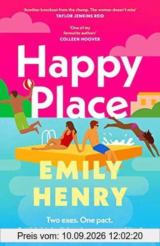 Happy Place: The new #1 Sunday Times bestselling novel from the author of Beach Read and Book Lovers