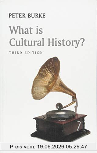 Peter Burke What Is Cultural History? (What Is History?)