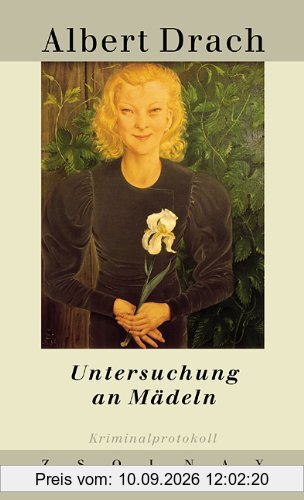Untersuchung an Mädeln: Kriminalprotokoll. Werke Band 1: Bd. 1