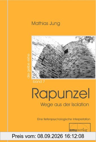 Rapunzel: Der Prozess der Ablösung. Eine tiefenpsychologische Interpetation