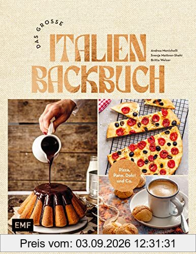 Das große Italien Backbuch: Pizza, Pane, Dolci und Co.