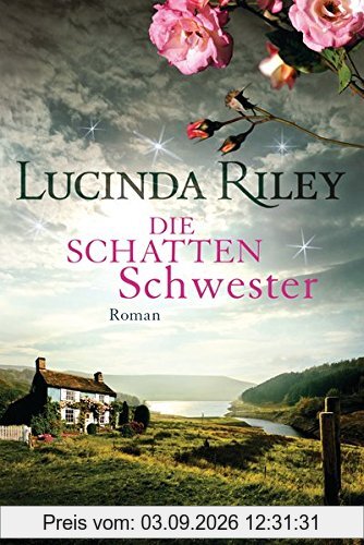 Die Schattenschwester: Roman - Die sieben Schwestern 3