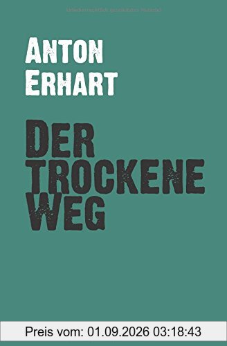 Der trockene Weg