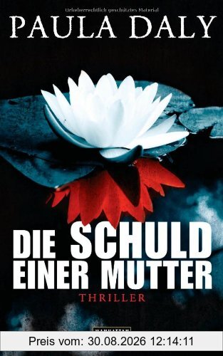 Die Schuld einer Mutter: Psychothriller