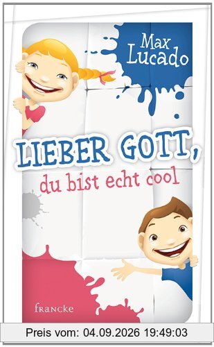 Lieber Gott, du bist echt cool