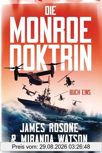 Die Monroe Doktrin: Buch Eins