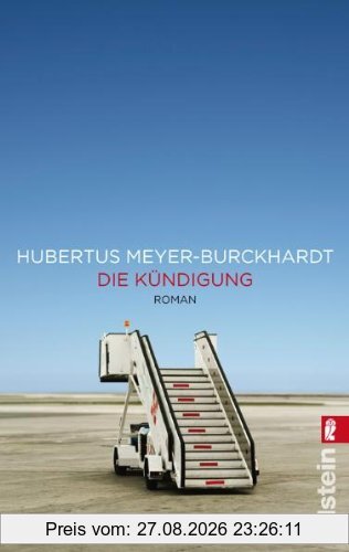 Die Kündigung: Roman