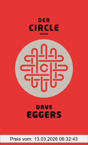Dave Eggers Der Circle, Roman