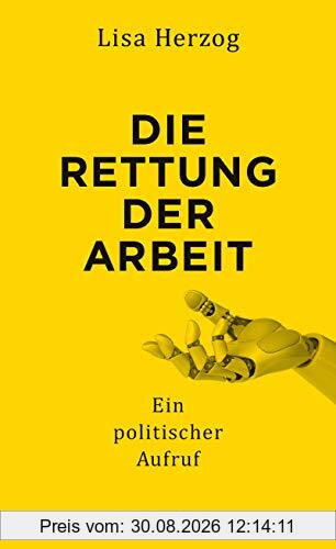 Die Rettung der Arbeit: Ein politischer Aufruf