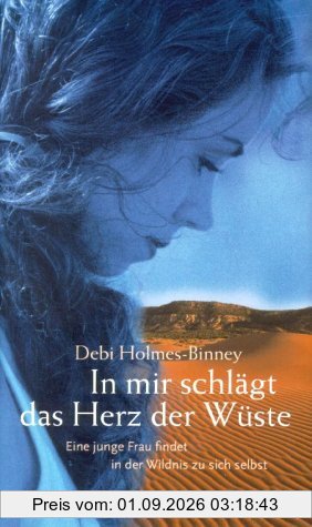 In mir schlägt das Herz der Wüste