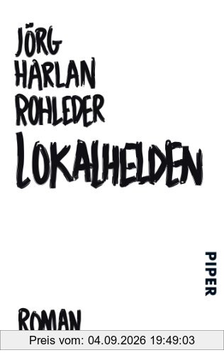 Lokalhelden: Roman