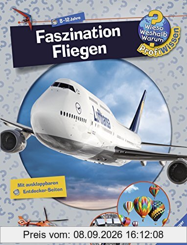 Wieso? Weshalb? Warum? ProfiWissen 14: Faszination Fliegen