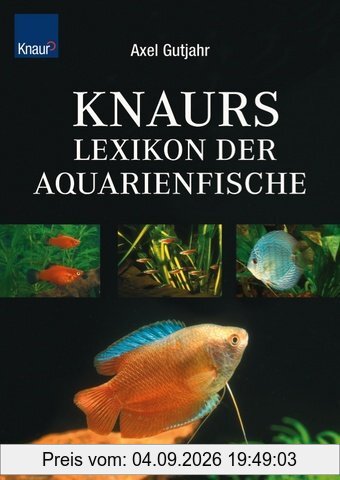 Knaurs Lexikon der Aquarienfische