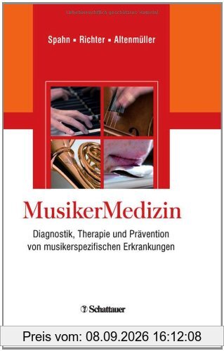 MusikerMedizin: Diagnostik, Therapie und Prävention von musikerspezifischen Erkrankungen