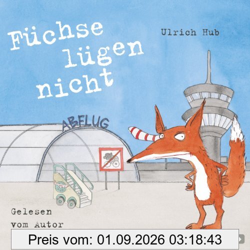 Füchse lügen nicht: 2 CDs
