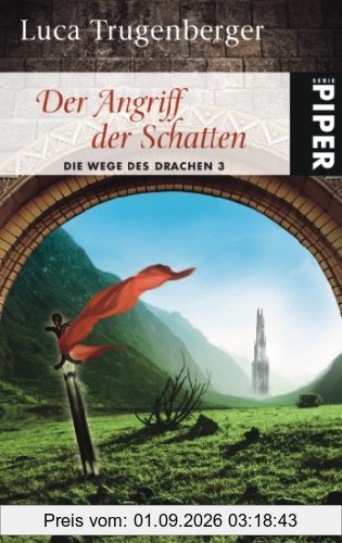 Der Angriff der Schatten: Die Wege des Drachen 3