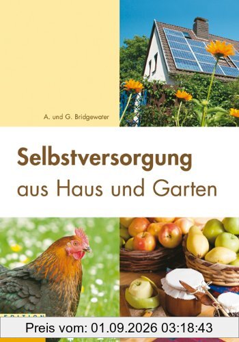 Selbstversorgung aus Haus und Garten