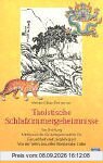 Taoistische Schlafzimmergeheimnisse: Tao Chi-Kung - Altchinesische Grundlagenmedizin für Gesundheit und Langlebigkeit