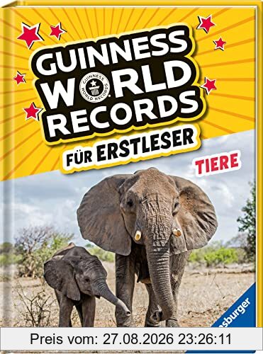 Guinness World Records für Erstleser - Tiere (Rekordebuch zum Lesenlernen)