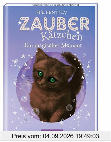 Zauberkätzchen - Ein magischer Moment