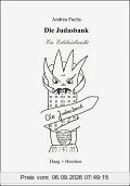 Die Judasbank. Ein Erlebnisbericht