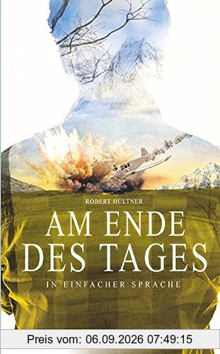 Am Ende des Tages: In Einfacher Sprache