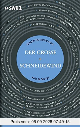 Der Große Schneidewind: Hits & Storys