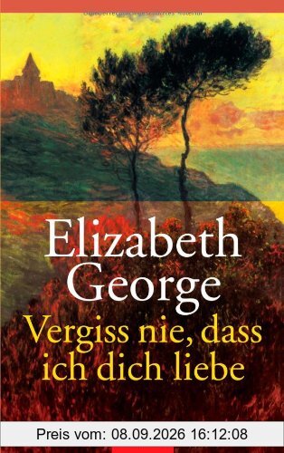 Vergiss nie, dass ich dich liebe: Erzählungen