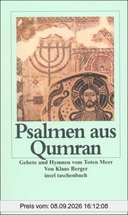 Psalmen aus Qumran: Gebete und Hymnen vom Toten Meer (insel taschenbuch)