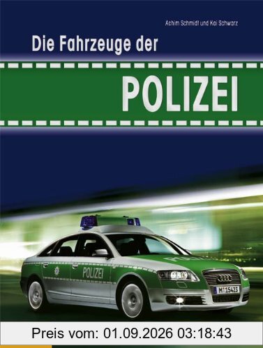 Die Fahrzeuge der Polizei