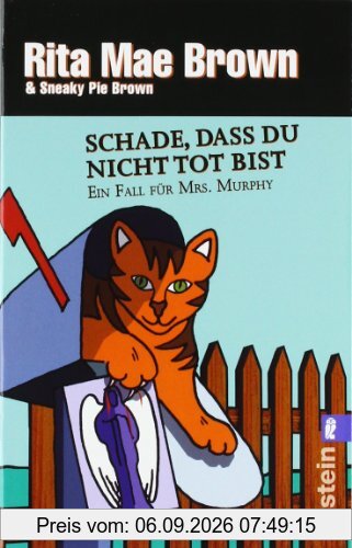 Schade, dass du nicht tot bist: Ein Fall für Mrs. Murphy