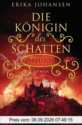Die Königin der Schatten - Verflucht: Roman
