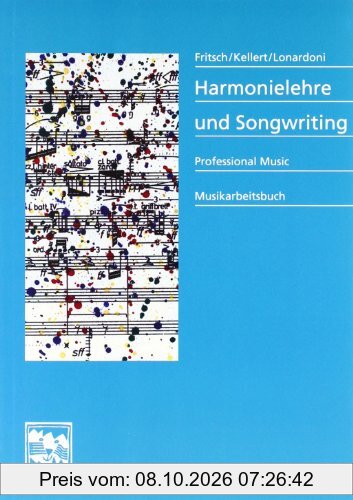 Harmonielehre und Songwriting: Professional Music Musikarbeitsbuch.