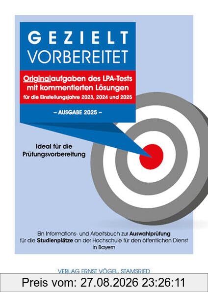 Gezielt vorbereitet - Originalaufgaben des LPA-Tests mit kommentierten Lösungen - Ideal für die Prüfungsvorbereitung: 3. Qualifikationsebene – Ausgabe ... für die Einstellungsjahre 2023, 2024 und 202
