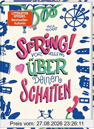 Spring! Vor allem über deinen Schatten