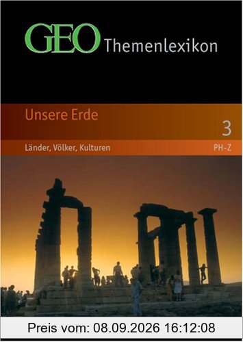 GEO Themenlexikon 03. Unsere Erde: Länder, Völker, Kulturen: BD 3