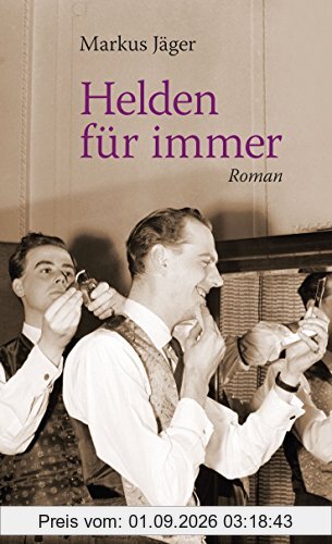 Helden für immer: Roman