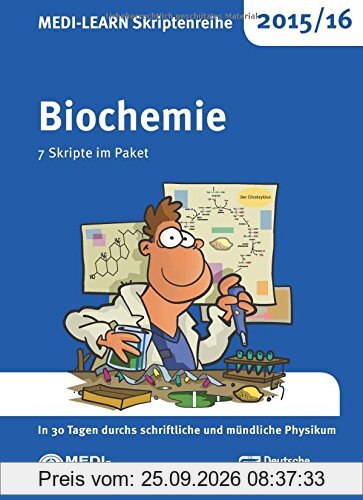 MEDI-LEARN Skriptenreihe 2015/16: Biochemie im Paket: In 30 Tagen durchs schriftliche und mündliche Physikum