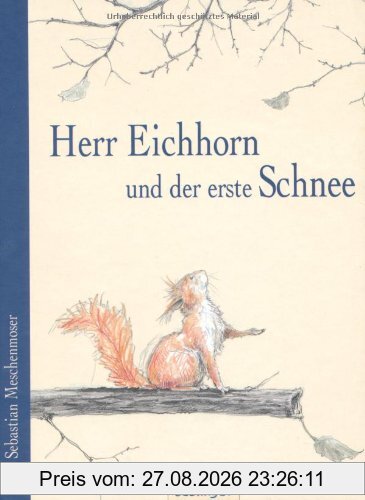 Herr Eichhorn und der erste Schnee
