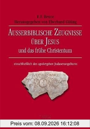 Außerbiblische Zeugnisse über Jesus und das frühe Christentum