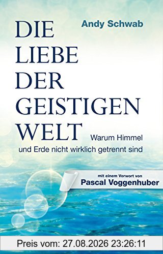 Die Liebe der Geistigen Welt