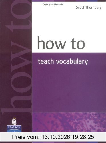 How to Teach Vocabulary (How To... (Pearson))