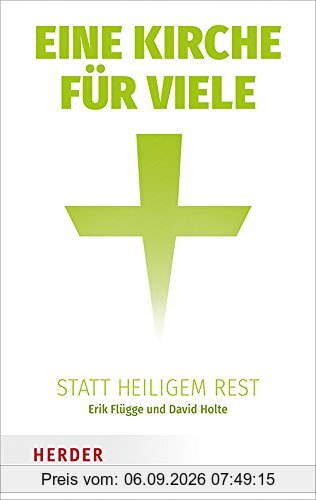 Eine Kirche für viele statt heiligem Rest