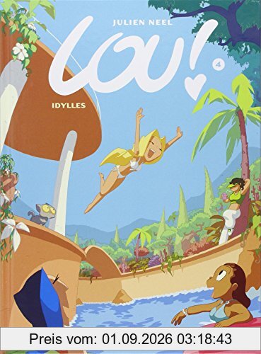 Lou !. Vol. 4. Idylles