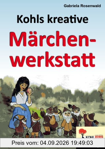 Kohls kreative Märchenwerkstatt