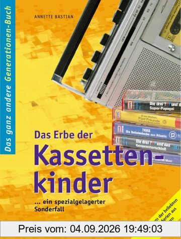 Das Erbe der Kassettenkinder