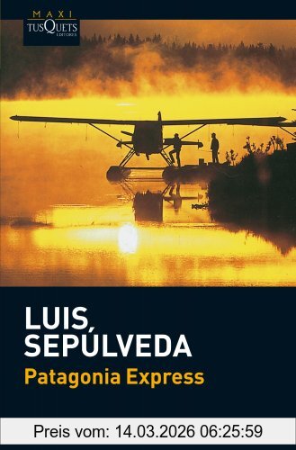 Luis Sepúlveda Patagonia Express (Maxi, Band 13)