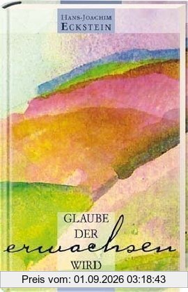 Glaube, der erwachsen wird