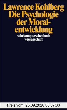 Die Psychologie der Moralentwicklung (suhrkamp taschenbuch wissenschaft)